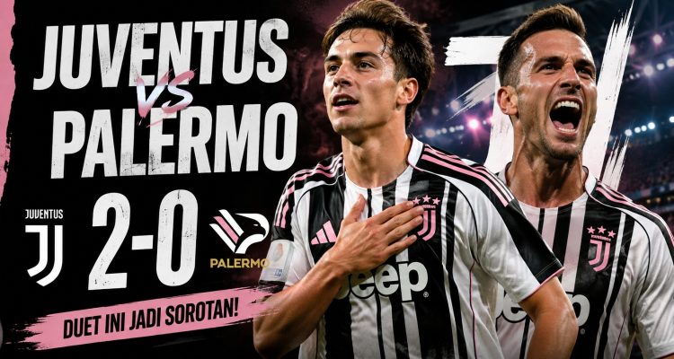 Juventus vs Palermo 2-0, Duet Ini Jadi Sorotan!