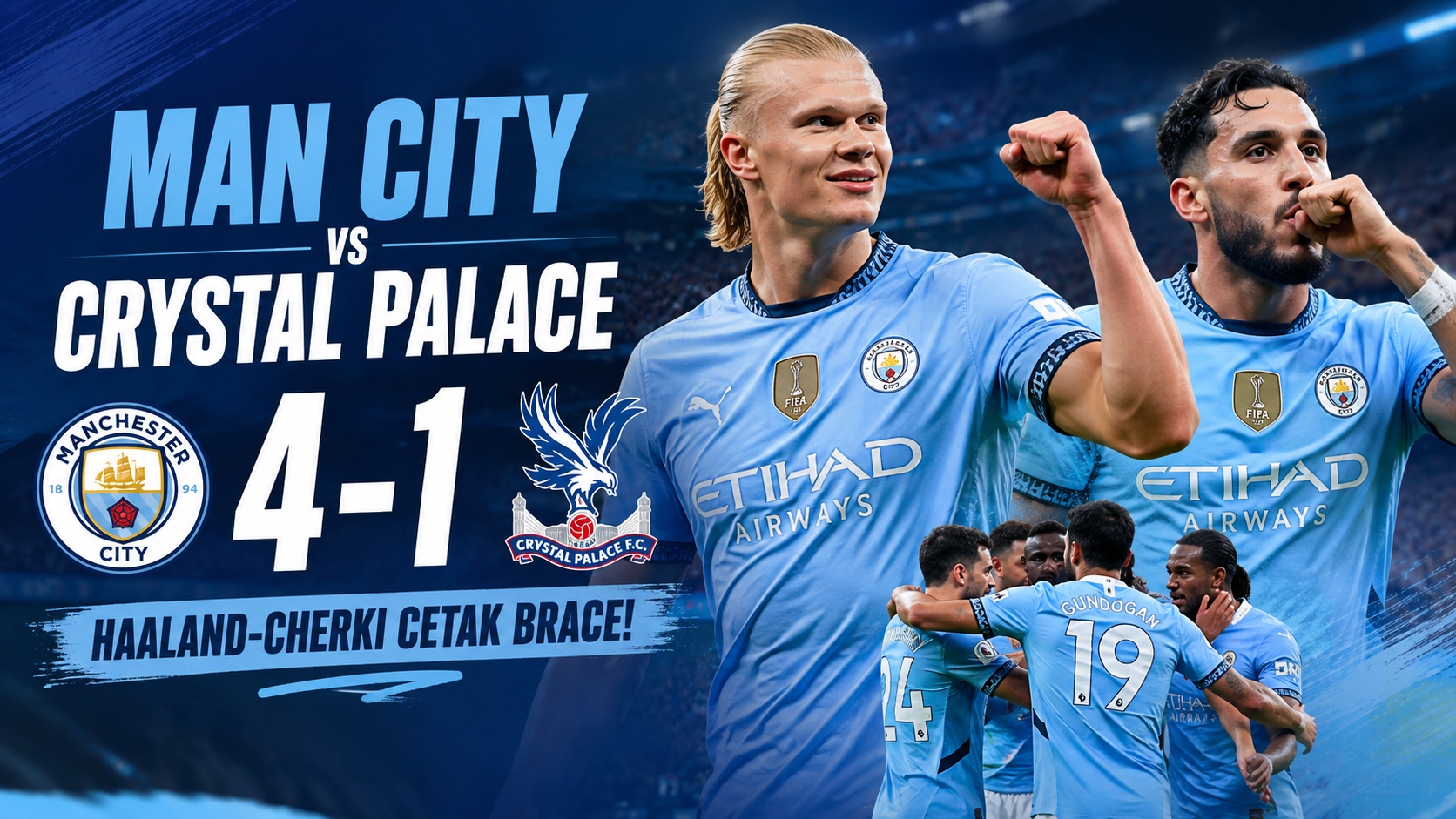 Man City vs Crystal Palace 4-1: Haaland-Cherki Cetak Brace!