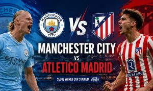 Manchester City vs Atletico Madrid Comeback Gila 3-1! Manchester City vs Atletico Madrid: Comeback Gila 3-1!