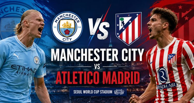 Manchester City vs Atletico Madrid: Comeback Gila 3-1!