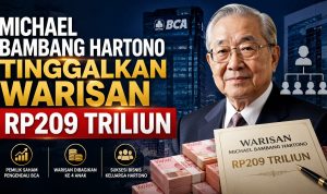 Michael Bambang Hartono Tinggalkan Warisan Rp209 Triliun