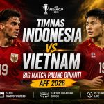 Timnas Indonesia vs Vietnam, Big Match Paling Dinanti AFF 2026