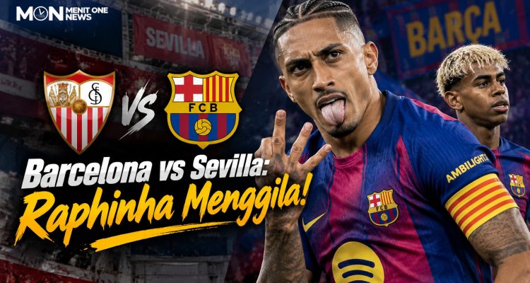 Barcelona vs Sevilla: Raphinha Menggila!