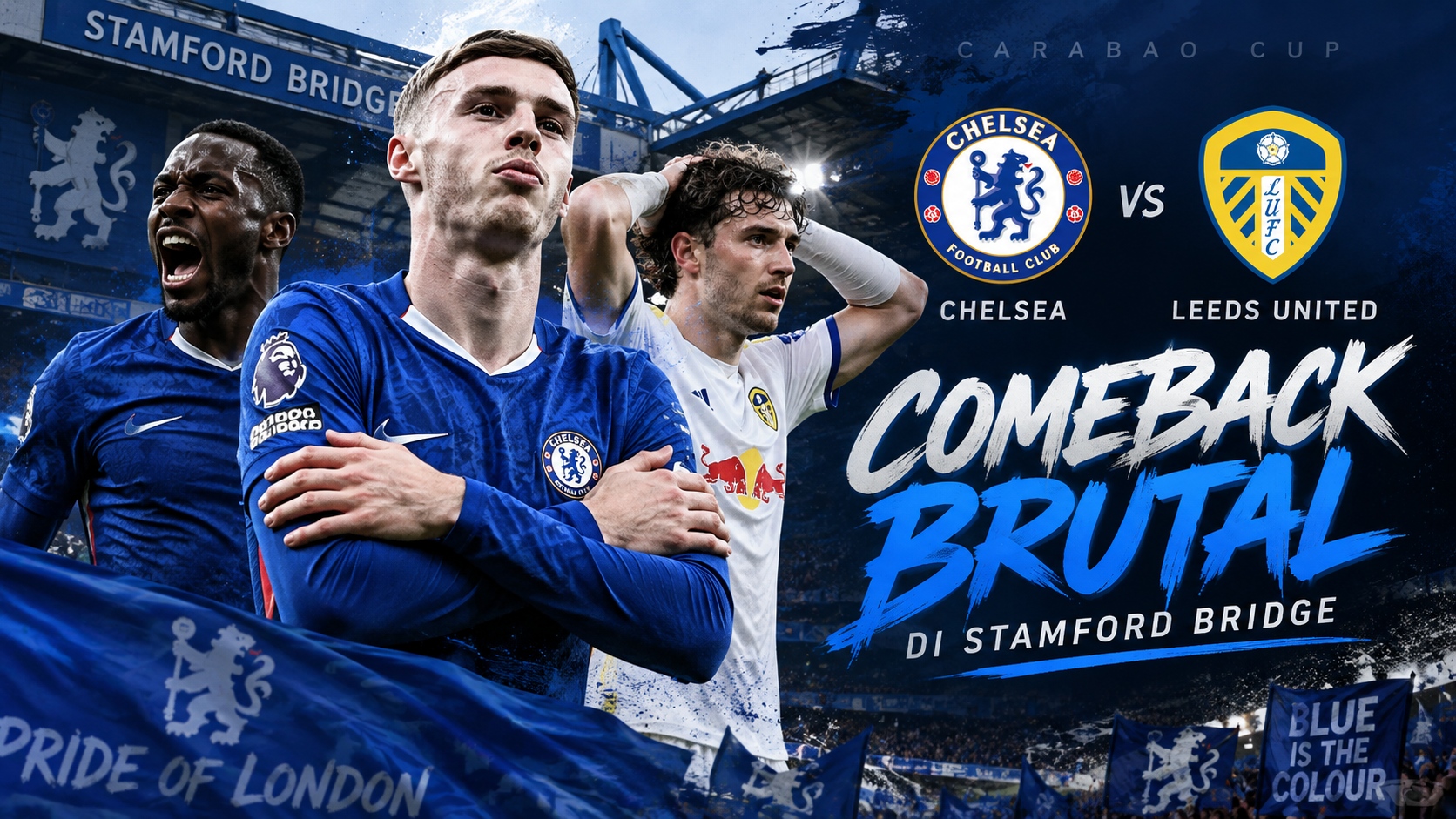 Chelsea vs Leeds United: Comeback Brutal di Stamford Bridge