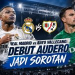 Real Madrid vs Rayo Vallecano: Debut Audero Jadi Sorotan