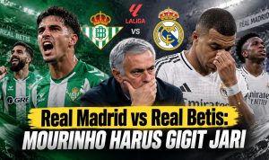 Real Madrid vs Real Betis: Mourinho Harus Gigit Jari