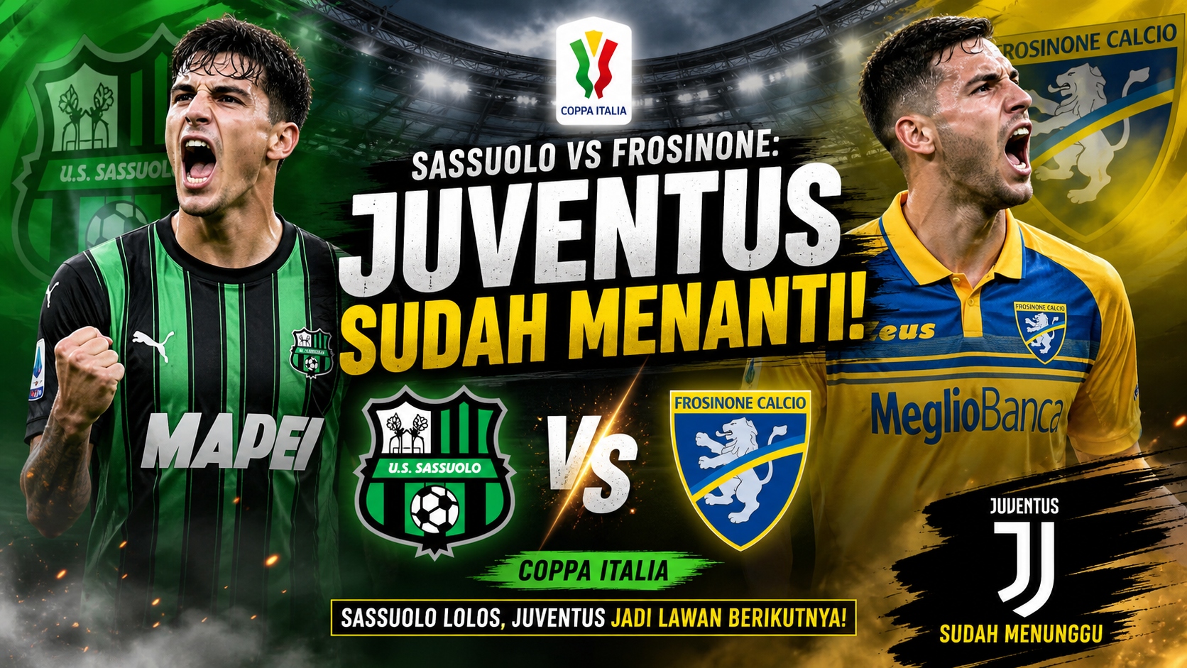 Sassuolo vs Frosinone: Juventus Sudah Menanti!
