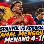 Spanyol vs Kroasia: Yamal Menggila, Menang 4-1!