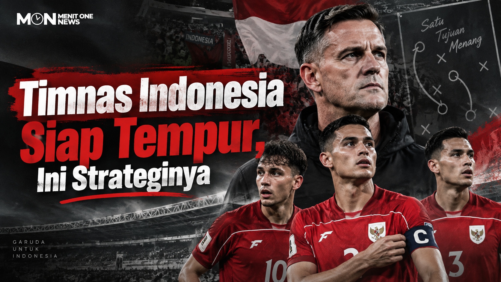 Timnas Indonesia Siap Tempur, Ini Strateginya