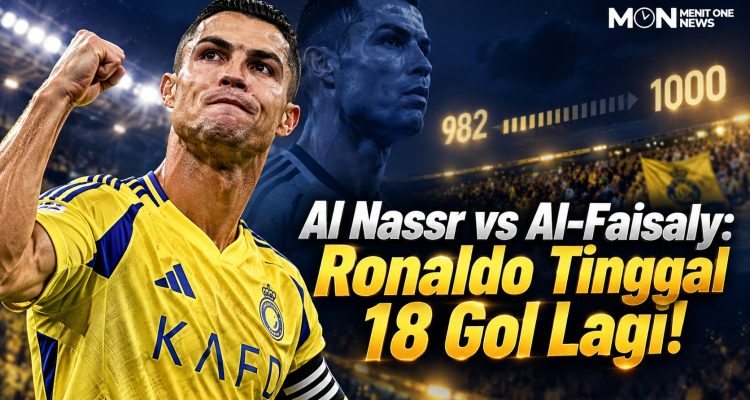 Al Nassr vs Al-Faisaly: Ronaldo Tinggal 18 Gol Lagi!