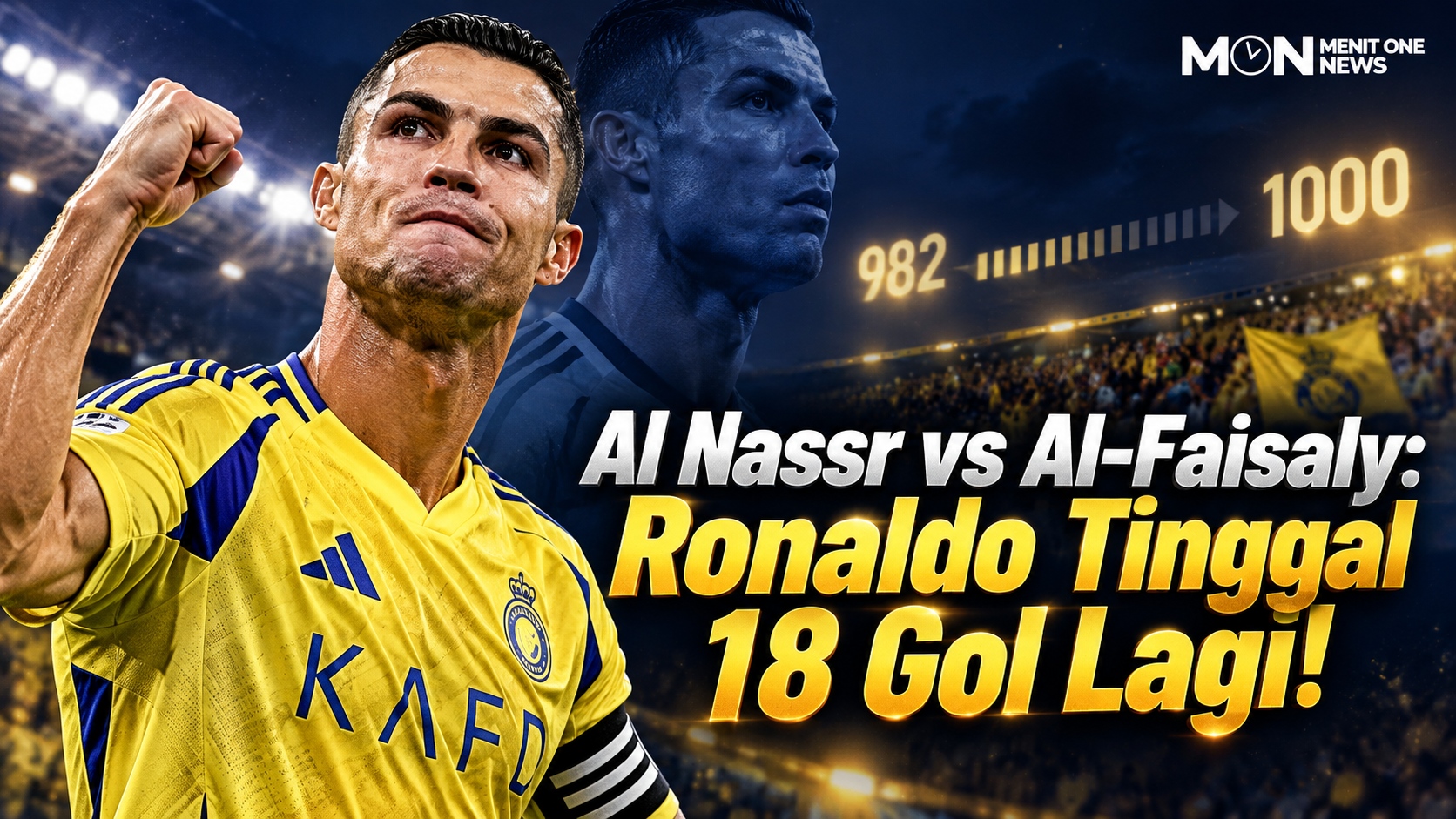 Al Nassr vs Al-Faisaly: Ronaldo Tinggal 18 Gol Lagi!