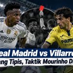 Real Madrid vs Villarreal: Menang Tipis, Taktik Mourinho Dikritik!