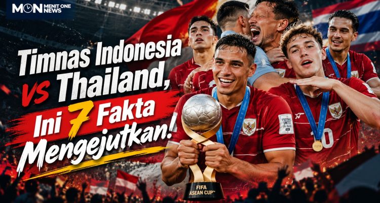 Timnas Indonesia vs Thailand, Ini 7 Fakta Mengejutkan!